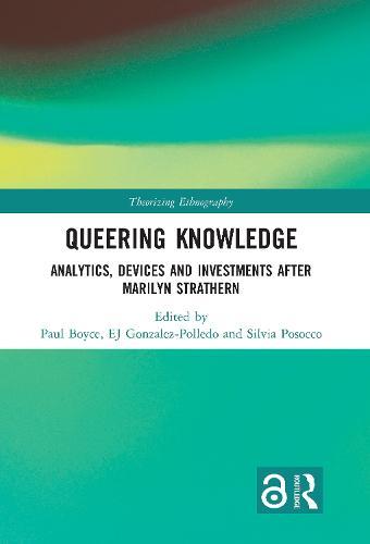 Queering Knowledge: Analytics, Devices, and Investments after Marilyn Strathern