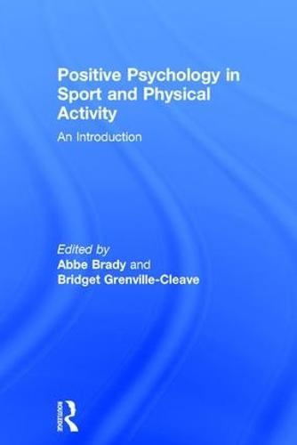 Positive Psychology in Sport and Physical Activity: An Introduction