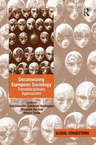 Decolonizing European Sociology: Transdisciplinary Approaches