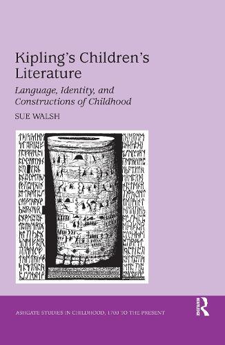 Kipling's Children's Literature: Language, Identity, and Constructions of Childhood