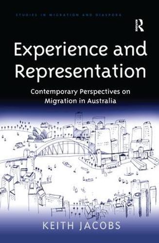 Experience and Representation: Contemporary Perspectives on Migration in Australia