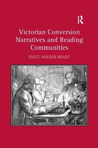 Victorian Conversion Narratives and Reading Communities