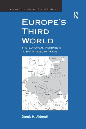 Europe's Third World: The European Periphery in the Interwar Years