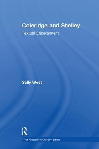 Coleridge and Shelley: Textual Engagement