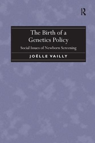 The Birth of a Genetics Policy: Social Issues of Newborn Screening