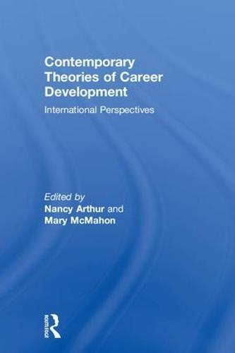 Contemporary Theories of Career Development: International Perspectives