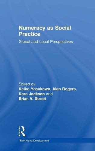 Numeracy as Social Practice: Global and Local Perspectives