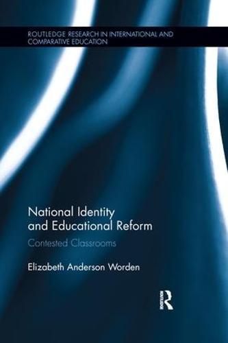 National Identity and Educational Reform: Contested Classrooms