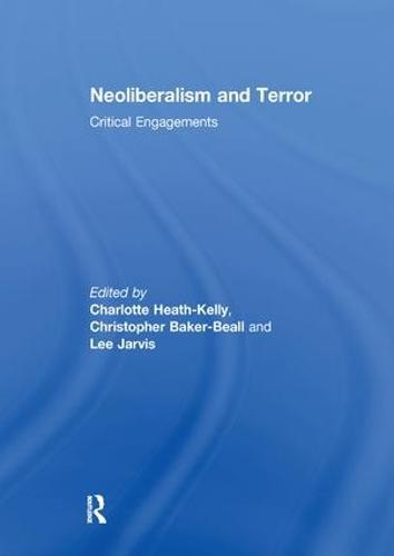 Neoliberalism and Terror: Critical Engagements