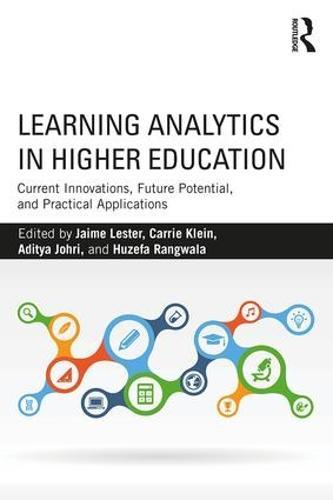 Learning Analytics in Higher Education: Current Innovations, Future Potential, and Practical Applications