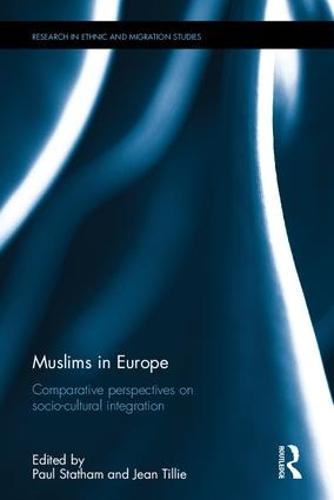 Muslims in Europe: Comparative perspectives on socio-cultural integration