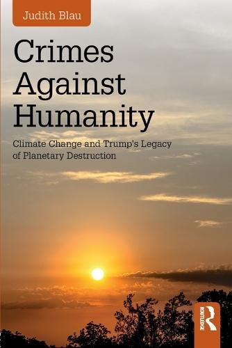Crimes Against Humanity: Climate Change and Trump's Legacy of Planetary Destruction