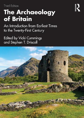 The Archaeology of Britain: An Introduction from Earliest Times to the Twenty-First Century