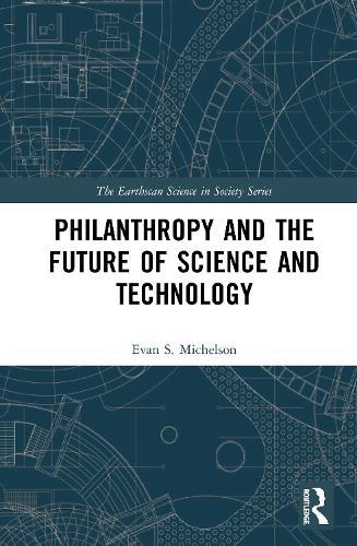 Philanthropy and the Future of Science and Technology