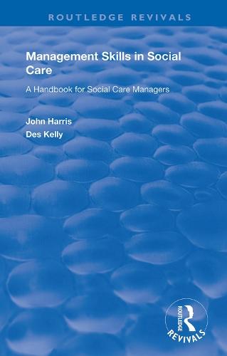 Management Skills in Social Care: A Handbook for Social Care Managers