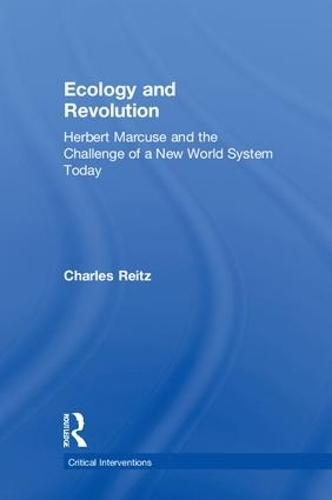 Ecology and Revolution: Herbert Marcuse and the Challenge of a New World System Today