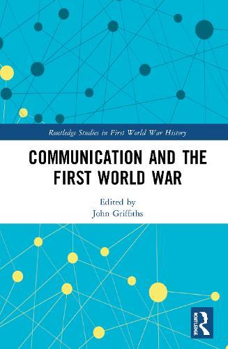 Communication and the First World War
