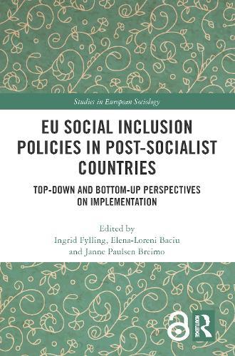 EU Social Inclusion Policies in Post-Socialist Countries: Top-Down and Bottom-Up Perspectives on Implementation