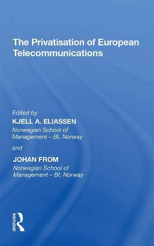 The Privatisation of European Telecommunications