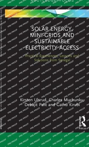 Solar Energy, Mini-grids and Sustainable Electricity Access: Practical Experiences, Lessons and Solutions from Senegal