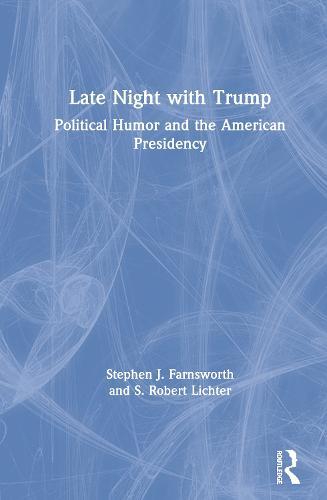 Late Night with Trump: Political Humor and the American Presidency