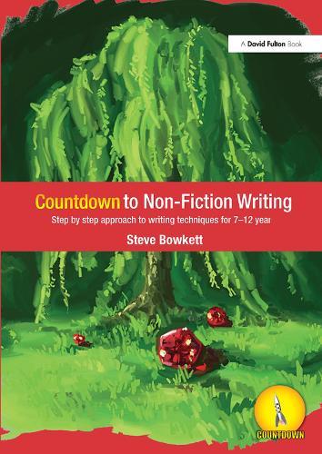 Countdown to Non-Fiction Writing: Step by Step Approach to Writing Techniques for 7-12 Years