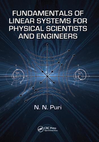 Fundamentals of Linear Systems for Physical Scientists and Engineers