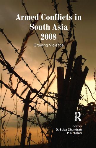Armed Conflicts in South Asia 2008: Growing Violence