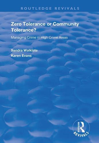 Zero Tolerance or Community Tolerance?: Managing Crime in High Crime Areas