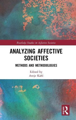 Analyzing Affective Societies: Methods and Methodologies