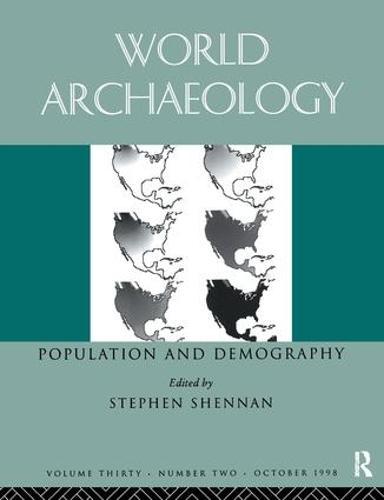 Population and Demography: World archaeology 30:2
