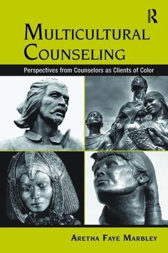 Multicultural Counseling: Perspectives from Counselors as Clients of Color