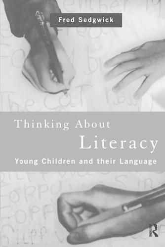 Thinking About Literacy: Young Children and Their Language