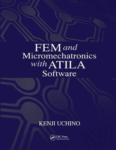 FEM and Micromechatronics with ATILA Software