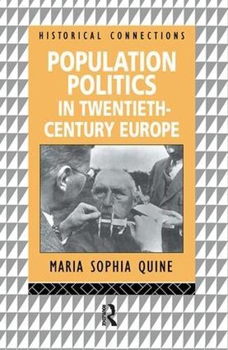 Population Politics in Twentieth Century Europe: Fascist Dictatorships and Liberal Democracies