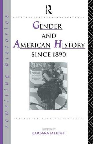 Gender and American History Since 1890