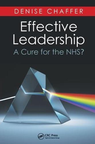 Effective Leadership: A Cure for the NHS?