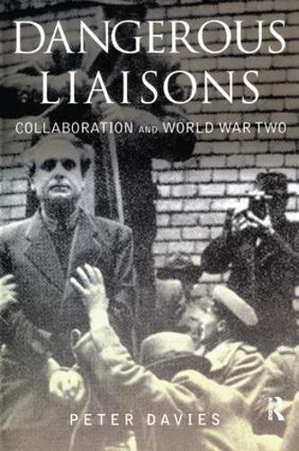 Dangerous Liaisons: Collaboration and World War Two