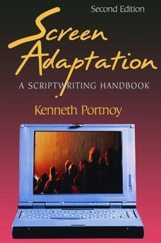 Screen Adaptation: A Scriptwriting Handbook