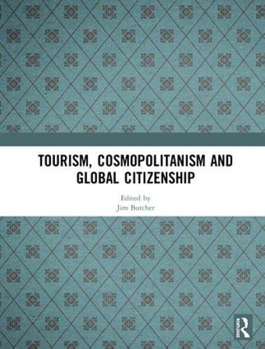 Tourism, Cosmopolitanism and Global Citizenship