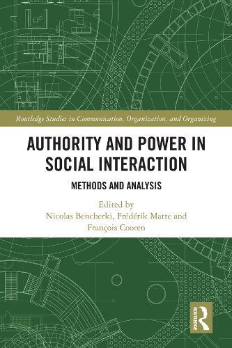 Authority and Power in Social Interaction: Methods and Analysis