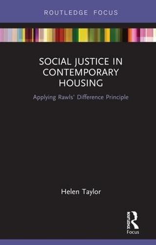 Social Justice in Contemporary Housing: Applying Rawls’ Difference Principle
