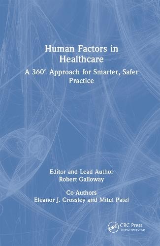 Human Factors in Healthcare: A 360° Approach for Smarter, Safer Practice