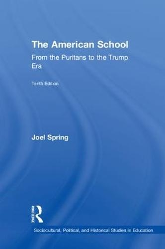 The American School: From the Puritans to the Trump Era