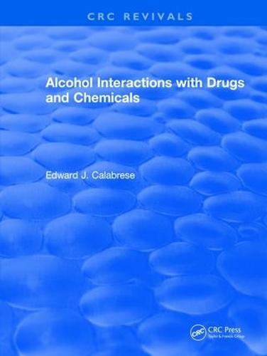 Revival: Alcohol Interactions with Drugs and Chemicals (1991)