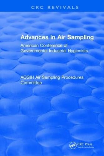 Revival: Advances In Air Sampling (1988): American Conference of Governmental Industrial Hygienists