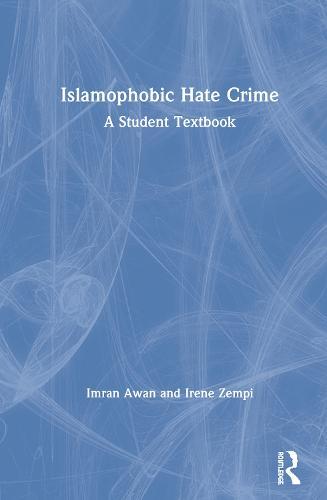 Islamophobic Hate Crime: A Student Textbook