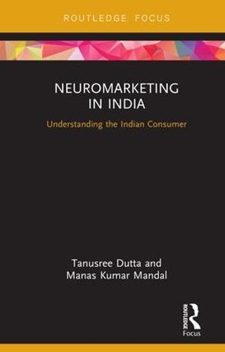 Neuromarketing in India: Understanding the Indian Consumer