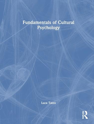Fundamentals of Cultural Psychology