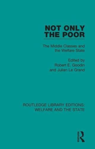 Not Only the Poor: The Middle Classes and the Welfare State